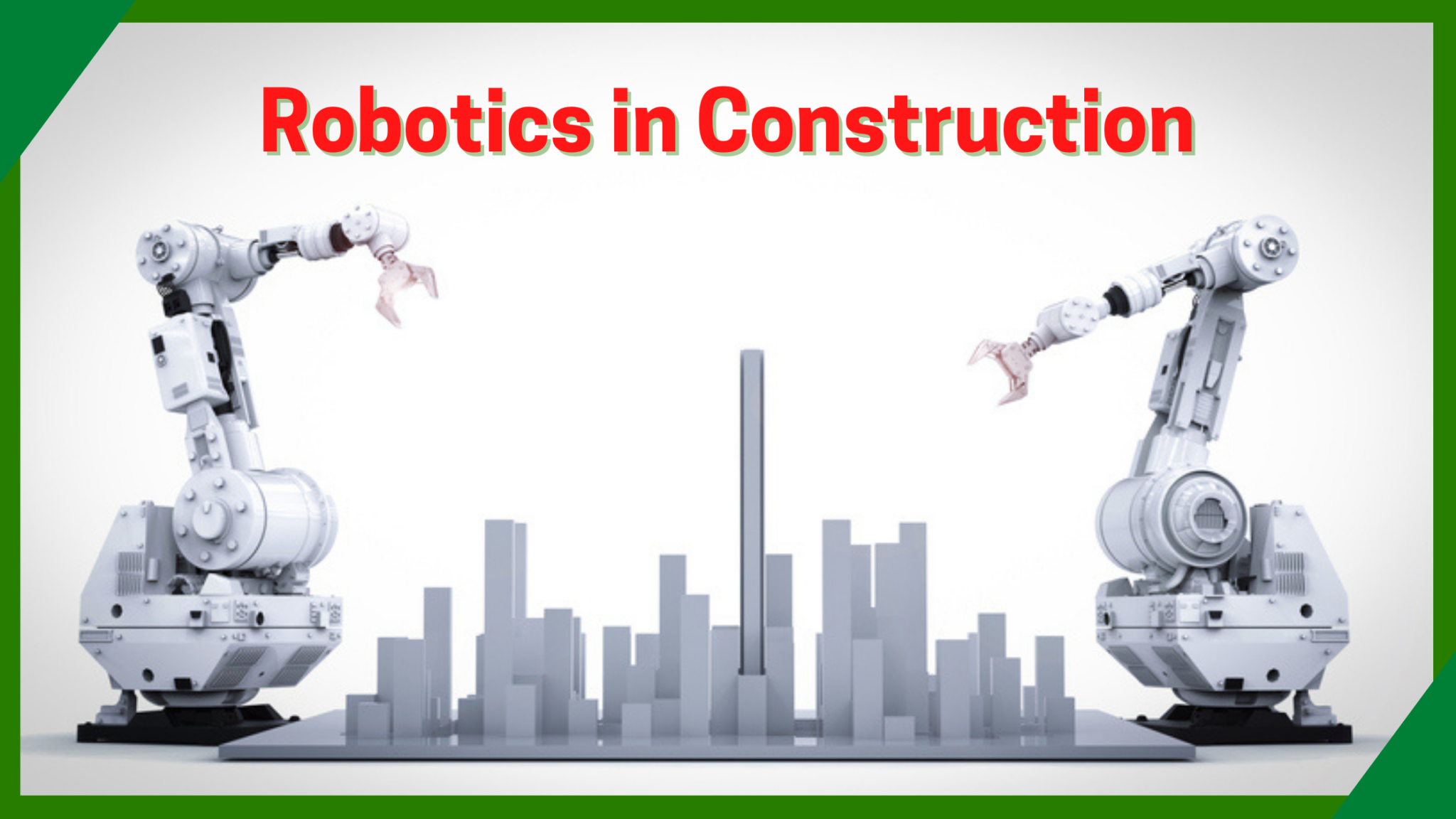 Robotics in construction: Seven ways they are transforming the