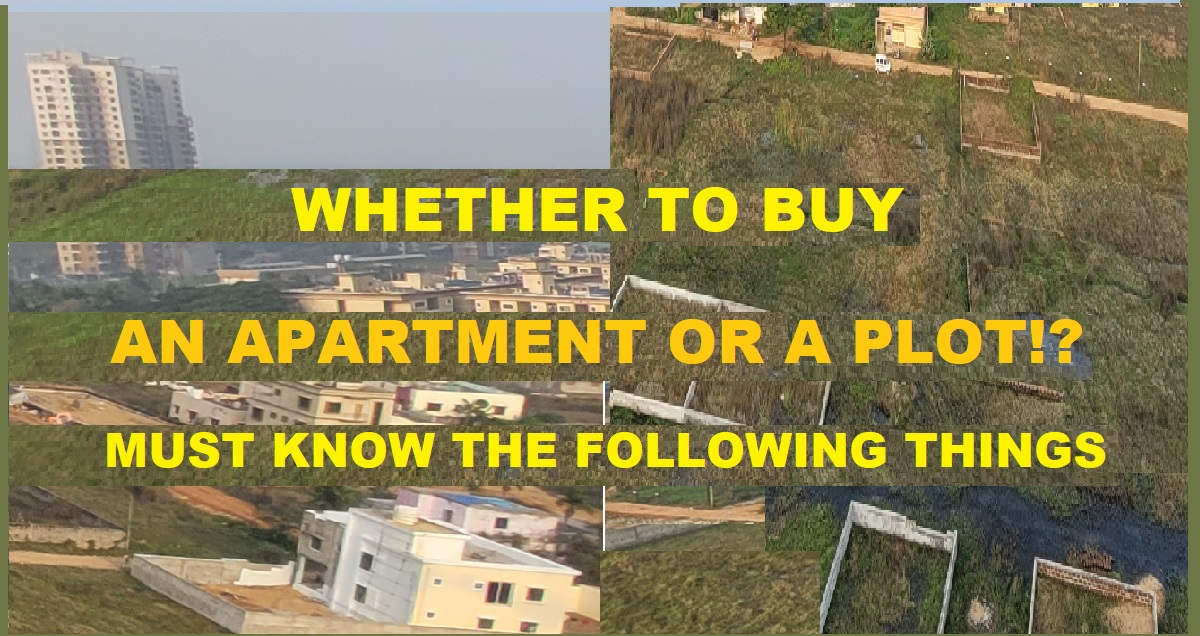 WHETHER TO BUY AN APARTMENT OR A PLOT! MUST KNOW THE FOLLOWING THINGS