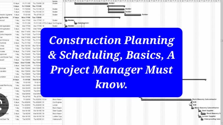 Construction Planning and Scheduling Basics, A Project Manager Must